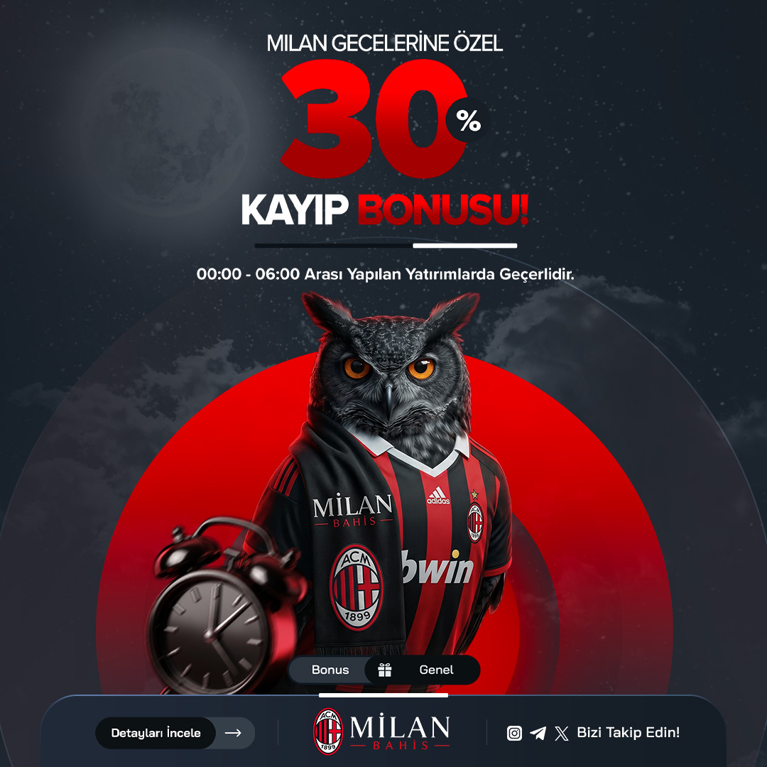 Milan Bahis - %30 Gece Kayıp Bonusu